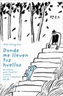 DONDE ME LLEVEN TUS HUELLAS | 9788403526808 | SHIM, YHONG-HEE