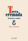 TERRA CREMADA | 9788413034300 | JUVILLÀ, ELOI