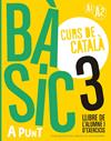 BÀSIC 3 CURS DE CATALÀ LLIBRE DE L'ALUMNE I D'EXERCICIS | 9788491914228 | VILAGRASA GRANDIA, ALBERT