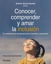 CONOCER, COMPRENDER Y AMAR LA INCLUSIÓN | 9788436851366 | GARCÍA GUZMÁN, ANTONIO
