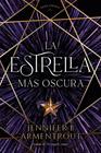 ESTRELLA MÁS OSCURA, LA | 9788419131348 | ARMENTROUT, JENNIFER