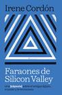 FARAONES DE SILICON VALLEY | 9788416245970 | CORDÓN SOLÀ-SAGALÉS, IRENE