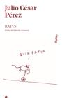 RATES | 9788416738373 | PEREZ, JULIO CESAR
