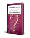 COMPRENDER EL VINO (EDICIÓN ESPECIAL CON CANTOS TINTADOS) | 9788408327356 | BALLESTEROS TORRES, PEDRO