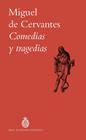 COMEDIAS Y TRAGEDIAS | 9788467081046 | CERVANTES, MIGUEL DE