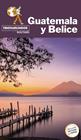 GUATEMALA Y BELICE | 9788417245283