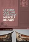 CHINA QUE VIVÍ Y ENTREVÍ, LA | 9788417594855 | JUAN, MARCELA DE ; PEIRÓ, MARISA