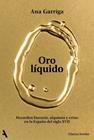 ORO LÍQUIDO | 9791370093327 | GARRIGA, ANA