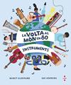 VOLTA AL MÓN EN 80 INSTRUMENTS, LA | 9788466154451 | DICKMANN, NANCY ; DOWNING, SUE