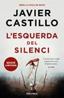 ESQUERDA DEL SILENCI, L' | 9788419394668 | CASTILLO, JAVIER