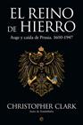 REINO DE HIERRO, EL | 9788413841625 | CLARK, CHRISTOPHER