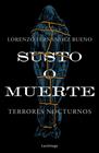 SUSTO O MUERTE | 9788418015953 | FERNÁNDEZ BUENO, LORENZO