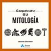 PEQUEÑO LIBRO DE LA MITOLOGÍA, EL | 9788410451445 | BOWSTEAD, HANNAH