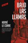 BAJO LAS LLAMAS | 9788417910211 | LE CORRE, HERVE