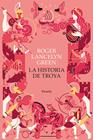 HISTORIA DE TROYA, LA | 9788418708596 | GREEN, ROGER LANCELYN