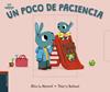 UN POCO DE PACIENCIA | 9788414029886 | HENAND, ALICE LE ; BEDOUET, THIERRY