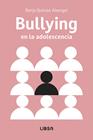 BULLYING EN LA ADOLESCENCIA | 9788466245470 | QUICIOS ABERGEL, BORJA