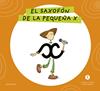 LETRA A LETRA LETRILANDIA : EL SAXOFÓN DE LA PEQUEÑA X | 9788414071755