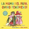 MAMA I EL PAPA, QUINS FENÒMENS! | 9791387881337 | OGILVIE, SARA ; BENTLY, PETER