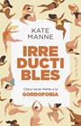 IRREDUCTIBLES | 9791399105834 | MANNE, KATE