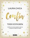 CONFÍA : TODO ESTÁ BIEN | 9788403523227 | CHICA, LAURA