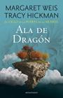 CICLO DE LA PUERTA DE LA MUERTE Nº 01/07 : ALA DE DRAGÓN | 9788445016763 | WEIS, MARGARET ; HICKMAN, TRACY 