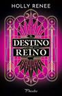 DESTINO DEL REINO, EL | 9791387787561 | RENEE, HOLLY