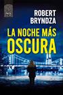 NOCHE MÁS OSCURA, LA | 9788418216312 | BRYNDZA, ROBERT