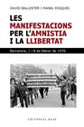 MANIFESTACIONS PER L'AMNISTIA I LA LLIBERTAT : BARCELONA 1 I 8 DE FEBRER | 9791387728281 | BALLESTER, DAVID ; RISQUES CORBELLA, MANEL