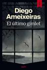 ÚLTIMO GIMLET, EL | 9791387596576 | AMEIXEIRAS, DIEGO