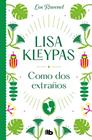 COMO DOS EXTRAÑOS  | 9788413144054 | KLEYPAS, LISA
