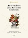 AUTOCUIDADO PARA TODAS LAS ESTACIONES | 9788408224617 | VILLAR, EVA