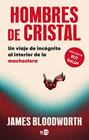HOMBRES DE CRISTAL | 9791387967291 | BLOODWORTH, JAMES