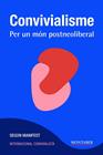 CONVIVIALISME PER UN MON POSTNEOLIBERAL | 9788417903671 | INTERNACIONAL CONVIVIALISTA