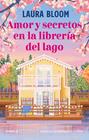 AMOR Y SECRETOS EN LA LIBRERÍA DEL LAGO | 9791387788629 | BLOOM, LAURA
