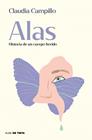 ALAS : HISTORIA DE UN CUERPO HERIDO | 9788419514479 | CAMPILLO, CLAUDIA
