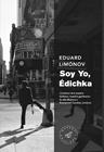SOY YO, EDICHKA | 9788492728657 | LIMONOV, EDUARD
