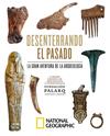 DESENTERRANDO EL PASADO : LA GRAN AVENTURA DE LA ARQUEOLOGÍA. | 9788482988160 | PALARQ, FUNDACIÓN