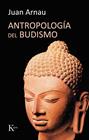 ANTROPOLOGIA DEL BUDISMO | 9788472456457 | ARNAU, JUAN