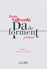 PA DE FORMENT : POEMES | 9788413032085 | VALLVERDU, JOSEP