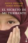 SECRETO DE MI TURBANTE, EL | 9788408260745 | ROTGER DUNYÓ, AGNÈS ; GHULAM, NADIA