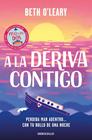 A LA DERIVA CONTIGO | 9788466390200 | O'LEARY, BETH