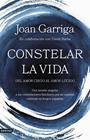 CONSTELAR LA VIDA | 9788423364947 | GARRIGA, JOAN