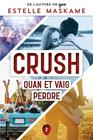CRUSH 2 :  QUAN ET VAIG PERDRE | 9788419150158 | MASKAME, ESTELLE