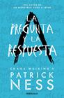 PREGUNTA Y LA RESPUESTA, LA | 9788466361279 | NESS, PATRICK