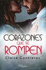 CORAZONES QUE SE ROMPEN | 9788416970827 | CONTRERAS, CLAIRE