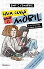 LAIA JUGA AMB EL MÒBIL | 9788413586106 | SENABRE, ENRIC