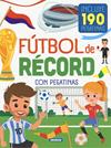 FÚTBOL DE RÉCORD CON PEGATINAS | 9788410847156