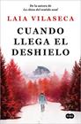 CUANDO LLEGA EL DESHIELO | 9788491296966 | VILASECA, LAIA
