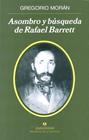ASOMBRO Y BUSQUEDA DE RAFAEL BARRETT | 9788433907905 | MORAN, GREGORIO